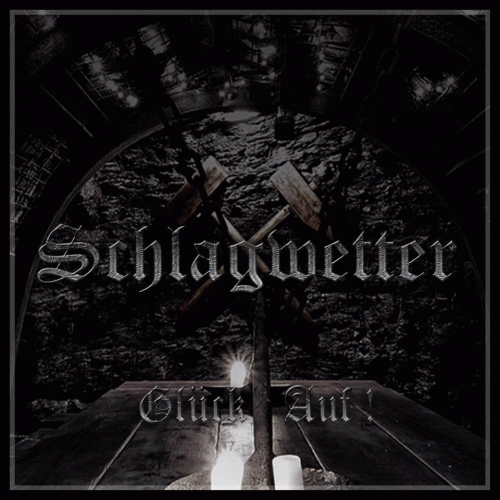 Schlagwetter : Glück Auf! Schlagwetter : Glück Auf!